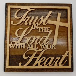 Trust in the Lord with all your Heart Decoration - Kripp's Kreations