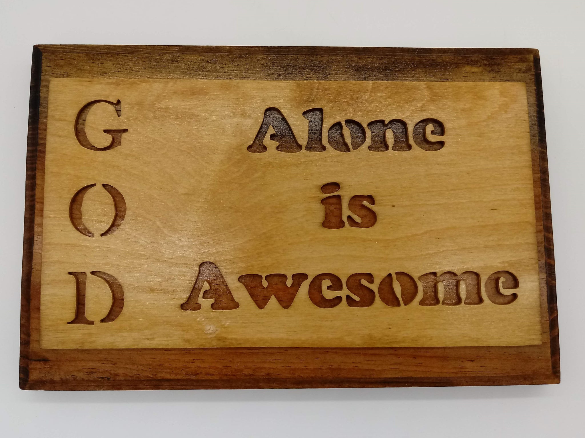 God Alone is Awesome Plaque - Kripp's Kreations