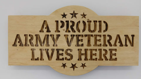 Proud Army Veteran Sign - Kripp's Kreations
