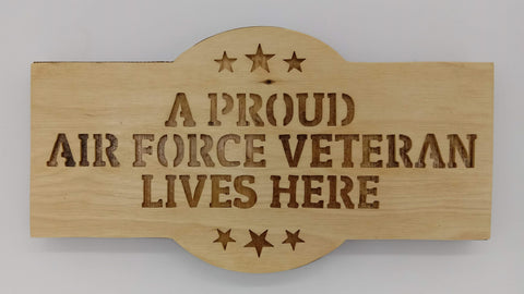 Proud Air Force Veteran Sign - Kripp's Kreations