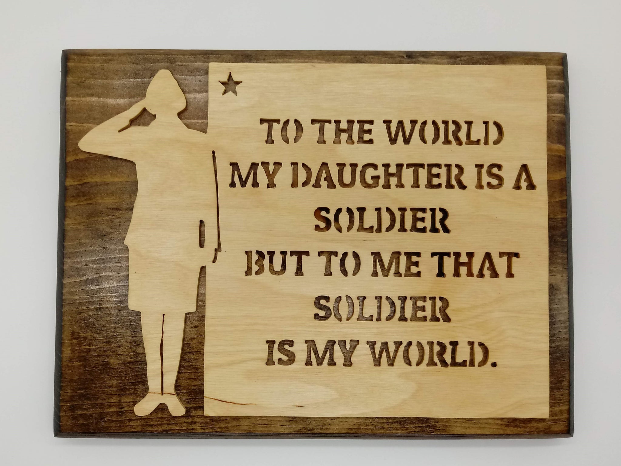 Soldier Daughter My World Wall Plaque - Kripp's Kreations