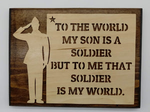 Soldier Son My World Wall Plaque - Kripp's Kreations