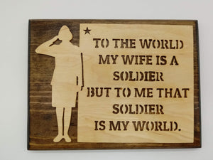 Soldier Wife My World Wall Plaque - Kripp's Kreations