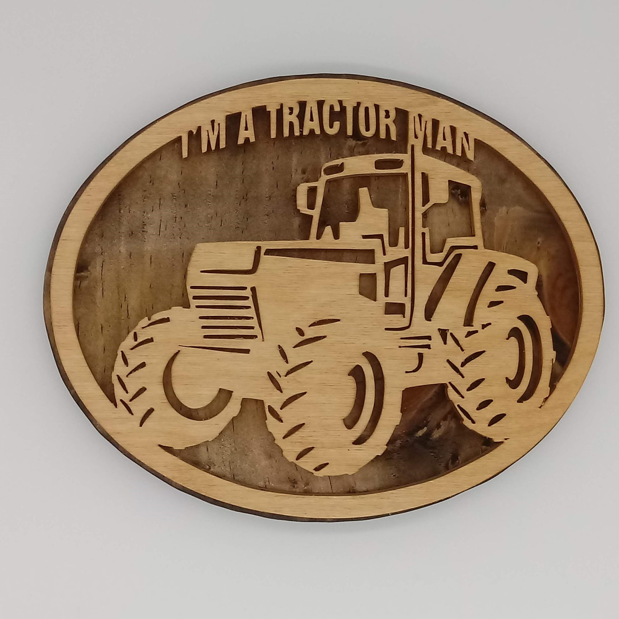 I'm a Tractor Man Plaque - Kripp's Kreations